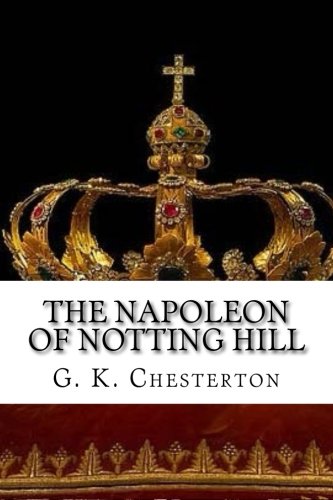 The Napoleon of Notting Hill