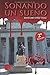 Soñando un sueño (Spanish Edition)
