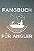 Fangbuch für Angler: Angelt...