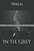 In The Grey