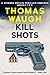 Kill Shots: A Michael Devlin Thriller Omnibus