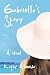 Gabriella's Story: A Novel