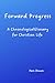 Forward Progress: A Chronological Glossary for Christian Life