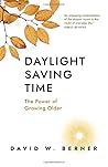 Daylight Saving Time: The Power of Growing Older