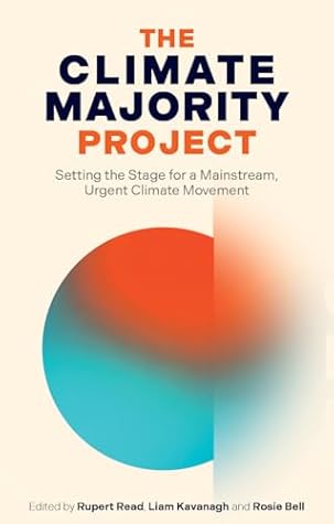 Climate Majority Project: Setting the Stage for a Mainstream, Urgent Climate Movement