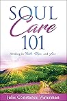 Soul Care 101: Abiding in Faith, Hope and Love