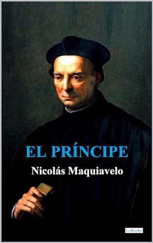 EL PRÍNCIPE - Maquiavelo (Spanish Edition)
