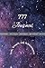 777 Journal: Magical Angel Numbers say you will get what you want, just write