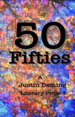 50 Fifties: A Justin Deming Literary Project (Paperback)