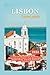 Lisbon travel guide 2024: Y...