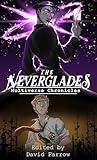The Neverglades: Multiverse Chronicles