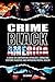 Crime in Black America by DC Cannon