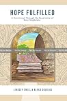 Hope Fulfilled: A Devotional Through the Experience of Mary Magdalene Hope Fulfilled: A Devotional Through the Experience of Mary Magdalene