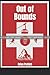 Out of Bounds: A Keyton Par...