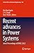 Recent advances in Power Systems: Select Proceedings of EPREC 2022 (Lecture Notes in Electrical Engineering)