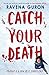 Catch Your Death (International Edition)