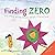 Finding Zero: A playful math story about friendship (Play with Math Book 2)