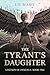 The Tyrant's Daughter: Book One of the Legends of Pangaea (The Legends of Pangaea Series)