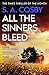 All The Sinners Bleed by S.A. Cosby