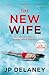 The New Wife by J.P. Delaney
