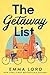 The getaway list