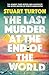 The Last Murder at the End of the World
