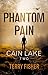 Cain Lake 2: Phantom Pain