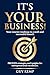 It's YOUR Business by Guy Kemp