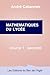 Mathématiques de la classe de seconde (Mathématiques du lycée) by André Cabannes