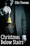Christmas Below Stairs by Ellie Thomas