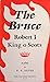 The Bruce: Robert I, King o...
