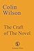 The Craft of the Novel: The...