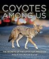 Coyotes Among Us by Stanley D. Gehrt