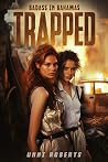 Trapped by Unni Roberts