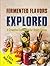 FERMENTED FLAVORS EXPLORED:...