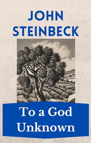 To a God Unknown: The Steinbeck Collection