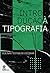 INTRODUÇÃO À TIPOGRAFIA
