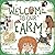Welcome To Our Farm: A fun ...