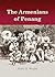 The Armenians of Penang by Nadia H. Wright