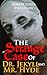 The Strange Case of Dr. Jekyll and Mr. Hyde: gothic horror books (Annotated)