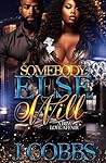 Book cover for Somebody Else Will: A BBW Love Affair