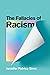 The Fallacies of Racism by Jennifer Patrice Sims