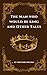 The Man Who Would Be King a...