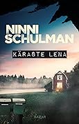 Käraste Lena (Siljanserien, #2)