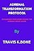 Adrenal Transformation Prot...