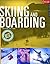 Skiing and Boarding