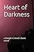 Heart of Darkness: a Joseph Conrad classic novel