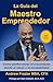La Guía del Maestro Emprend...