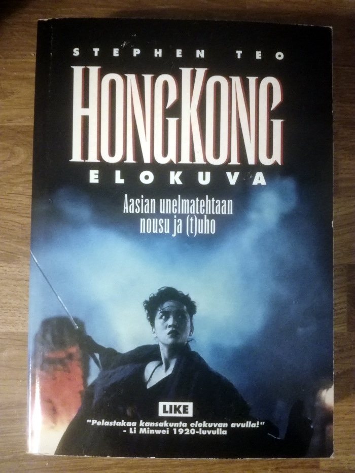 Hongkong-elokuva : Aasian unelmatehtaan nousu ja (t)uho