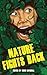 Nature Fights Back: An Anth...